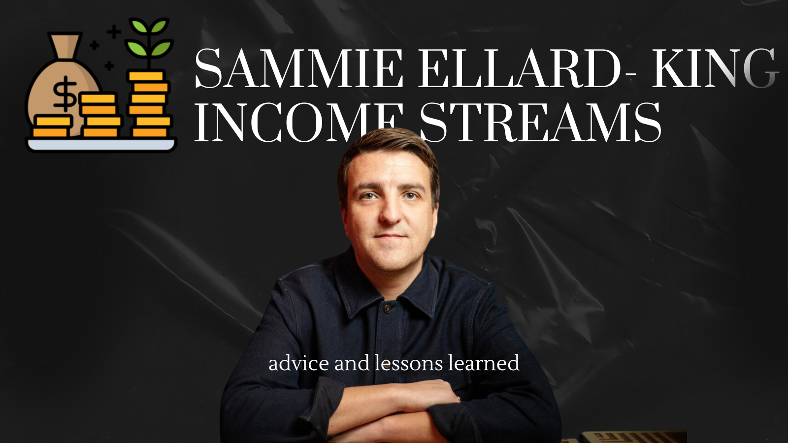 Sammie Ellard-King’s Strategic Approach to Online Business Success